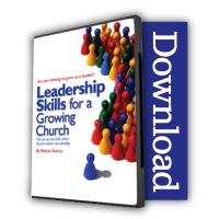 Leadership Skills for a Growing Church